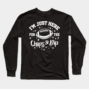 Funny I'm Just Here For The Chips & Dip Football Long Sleeve T-Shirt